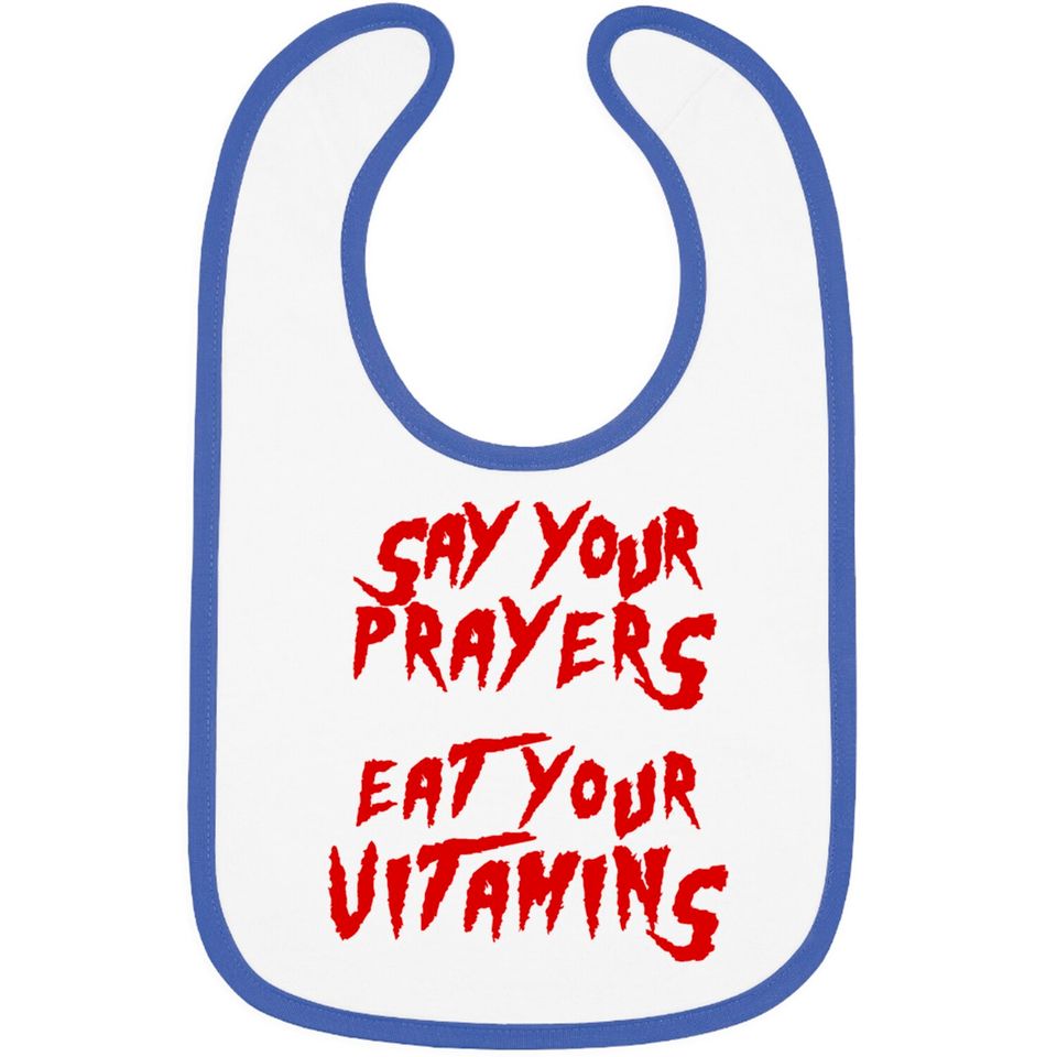 Say your prayers Eat your vitamins - Hulkamania - Bibs