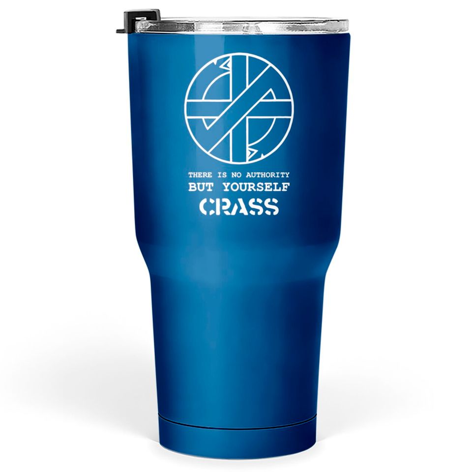 Crass There Is No Authority But Yourself Tumblers 30 oz