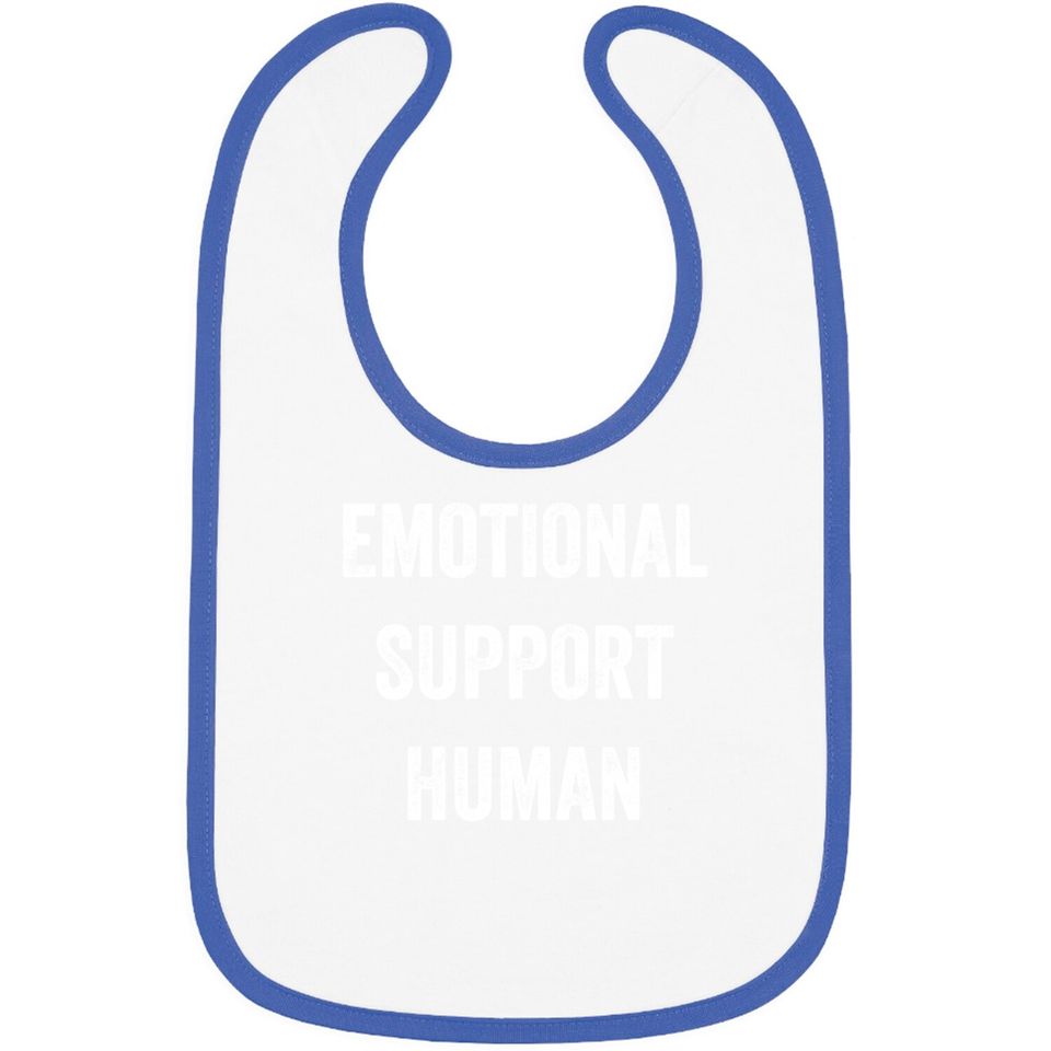 Emotional Support Human - Emotional Support - Bibs