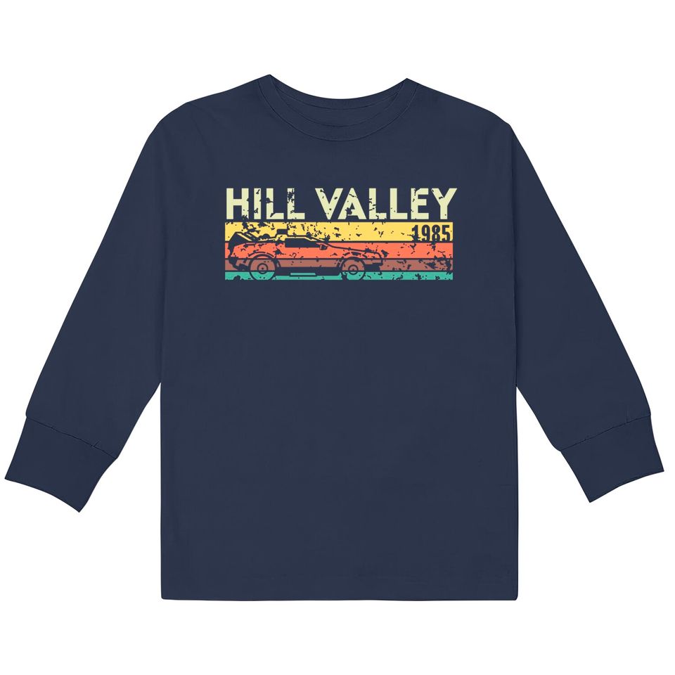 Hill Valley 1985 - Back To The Future -  Kids Long Sleeve T-Shirts