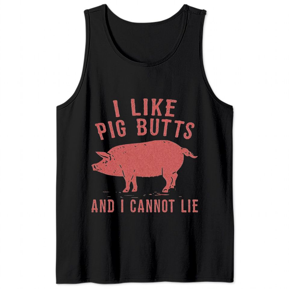 i like pig butts vintage - Pig Butts - Tank Tops
