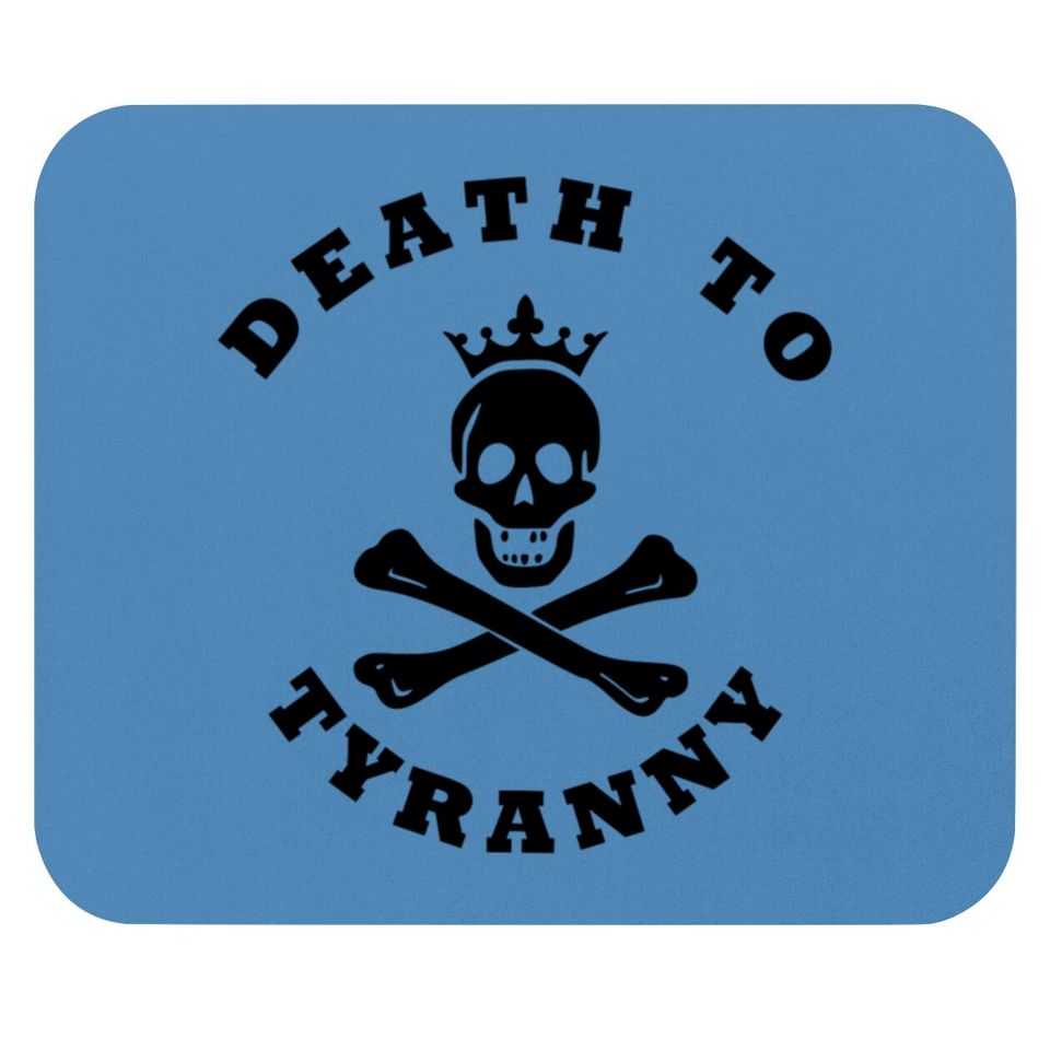 Death to Tyranny Mouse Pads