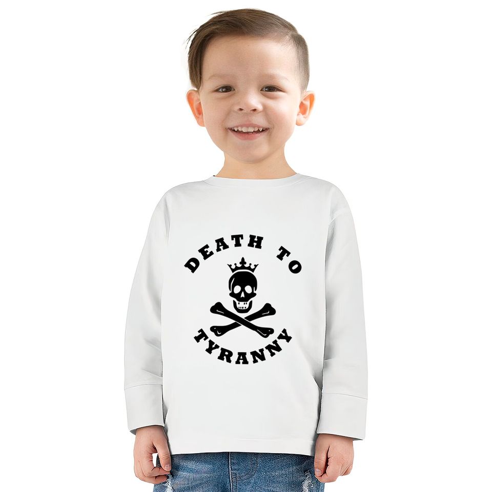 Death to Tyranny  Kids Long Sleeve T-Shirts