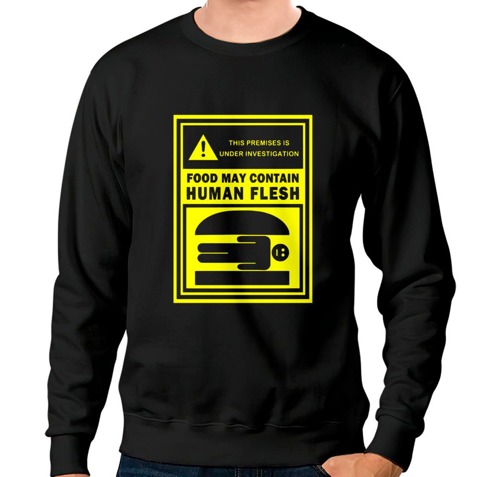 Human Flesh Burgers - Bobs Burgers - Sweatshirts