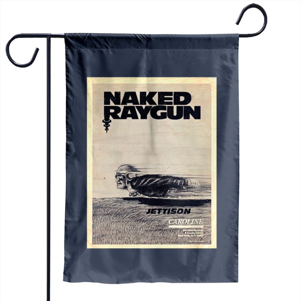 Naked Raygun : Jettison - Naked Raygun - Garden Flags
