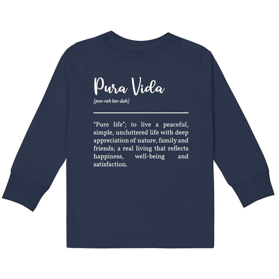 Pura Vida Definition In White - Pura Vida -  Kids Long Sleeve T-Shirts