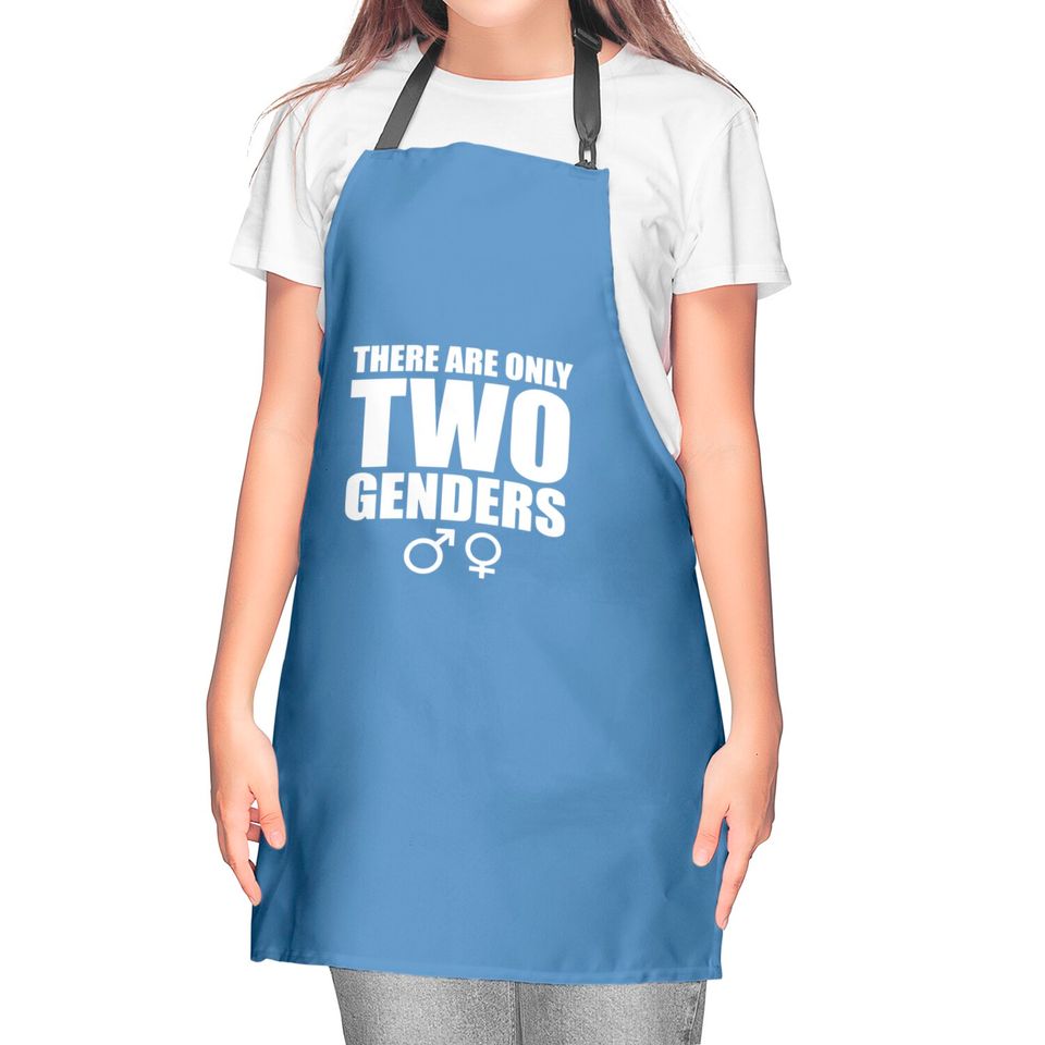 There are only two Genders - Gender - Kitchen Aprons