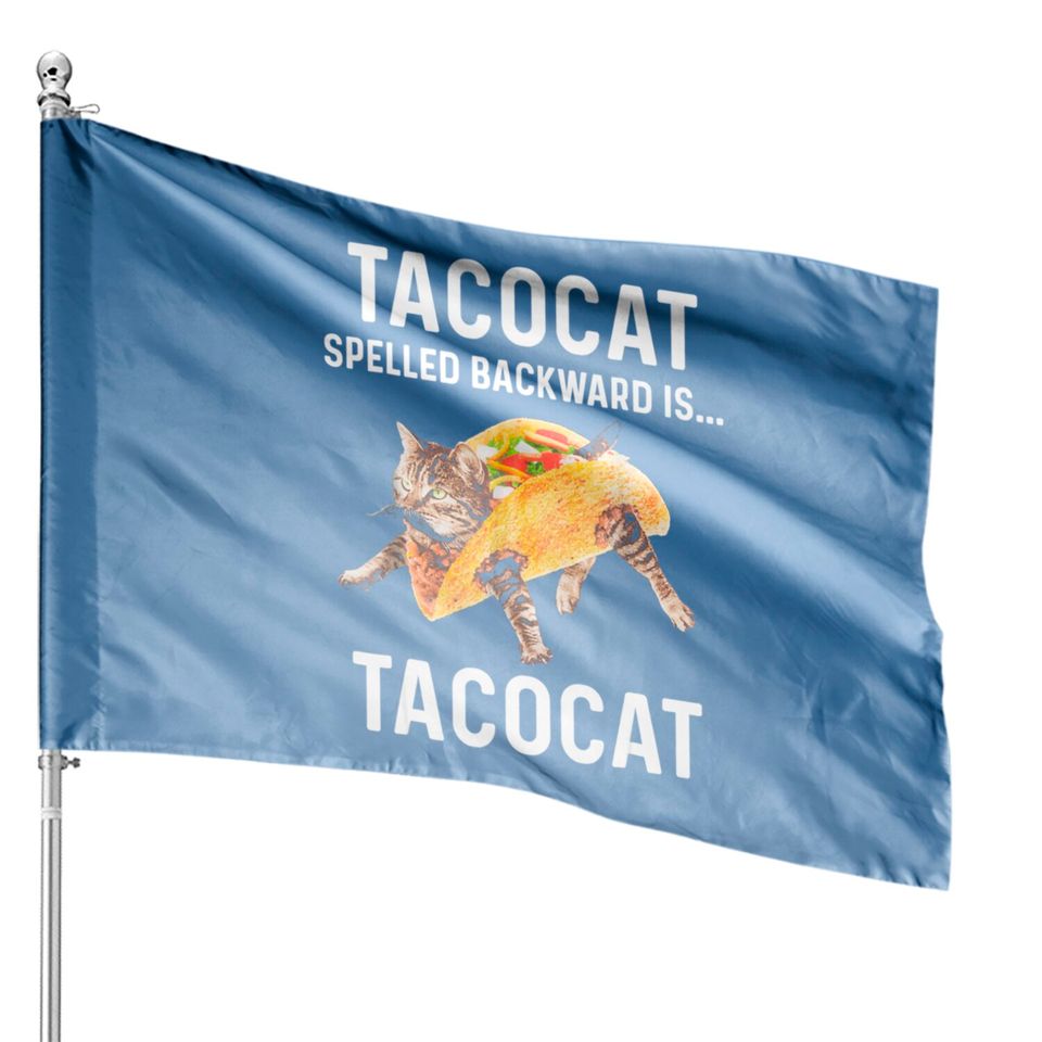 Tacocat Spelled Backward Is Tacocat | Love Cat And Taco House Flags