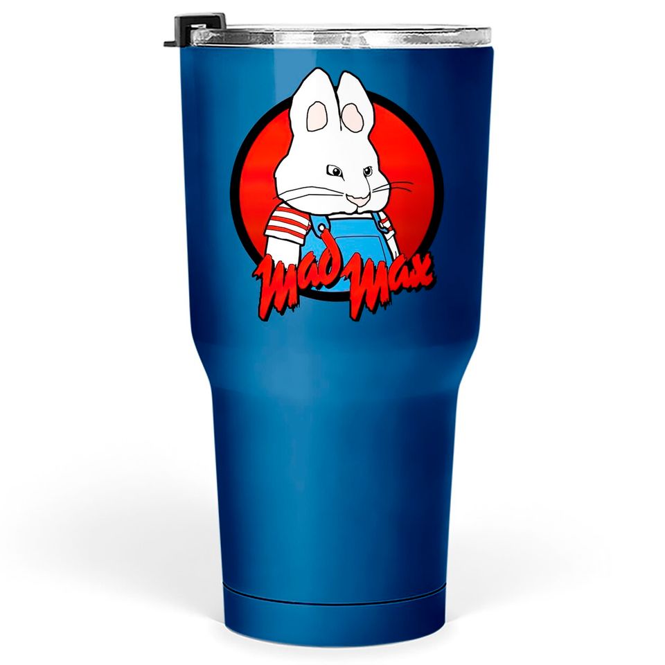 Angry Bunny - Max And Ruby - Tumblers 30 oz
