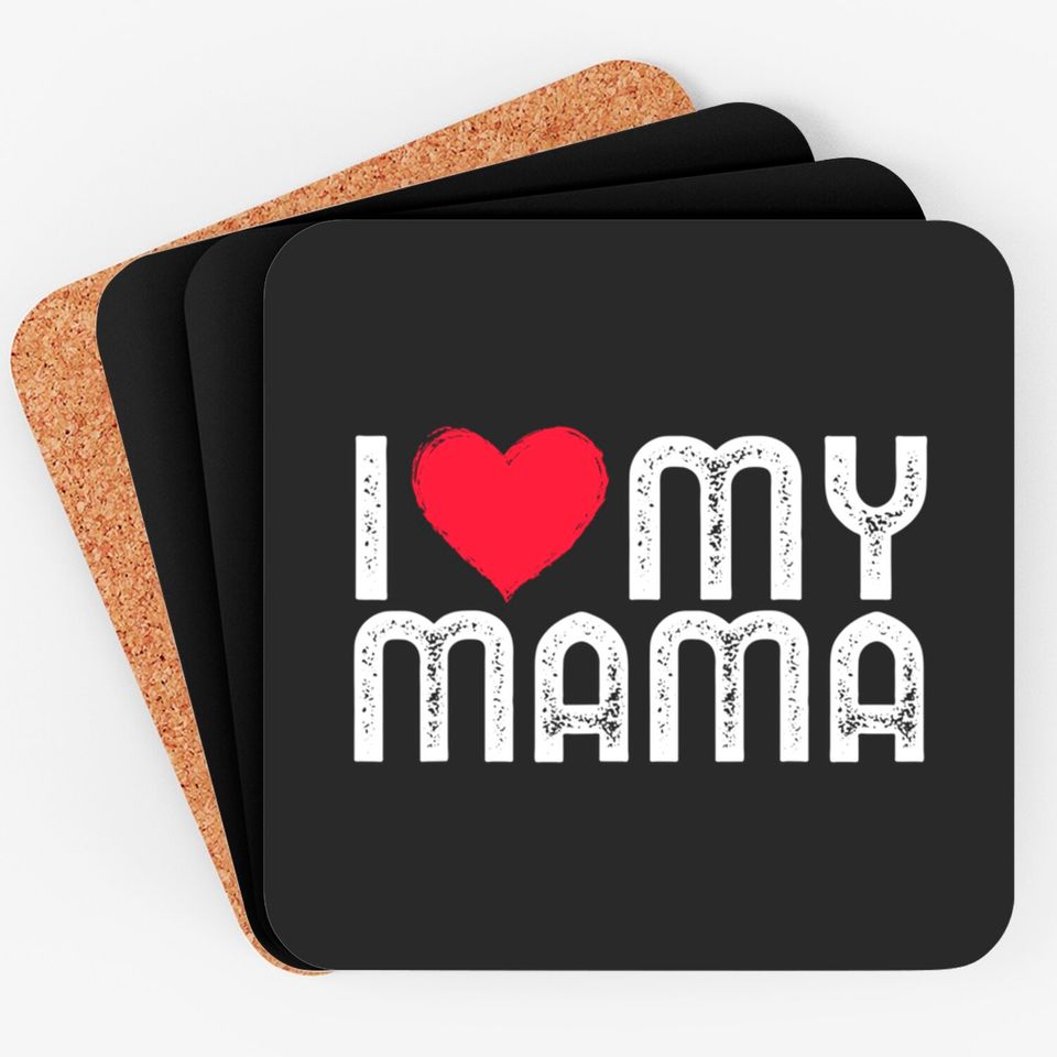 I Love My Mama Mothers Day I Heart My Mama Coasters