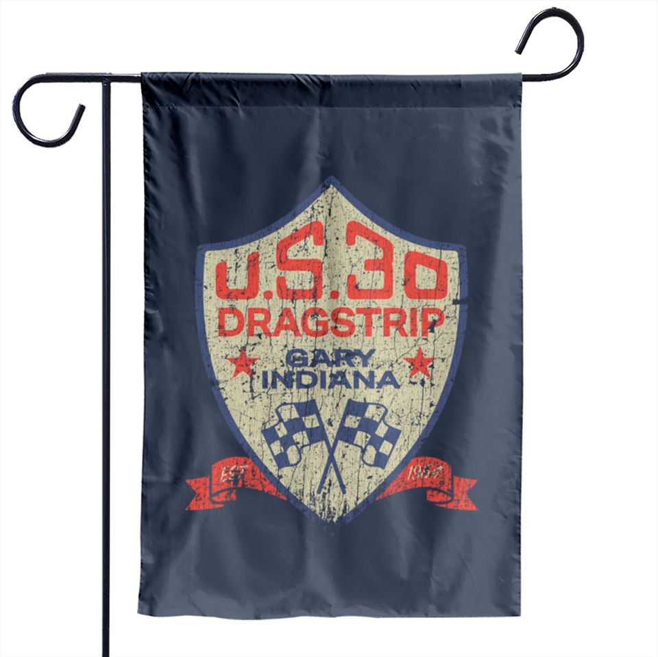 U.S. 30 Dragstrip 1954 - Drag Racing - Garden Flags