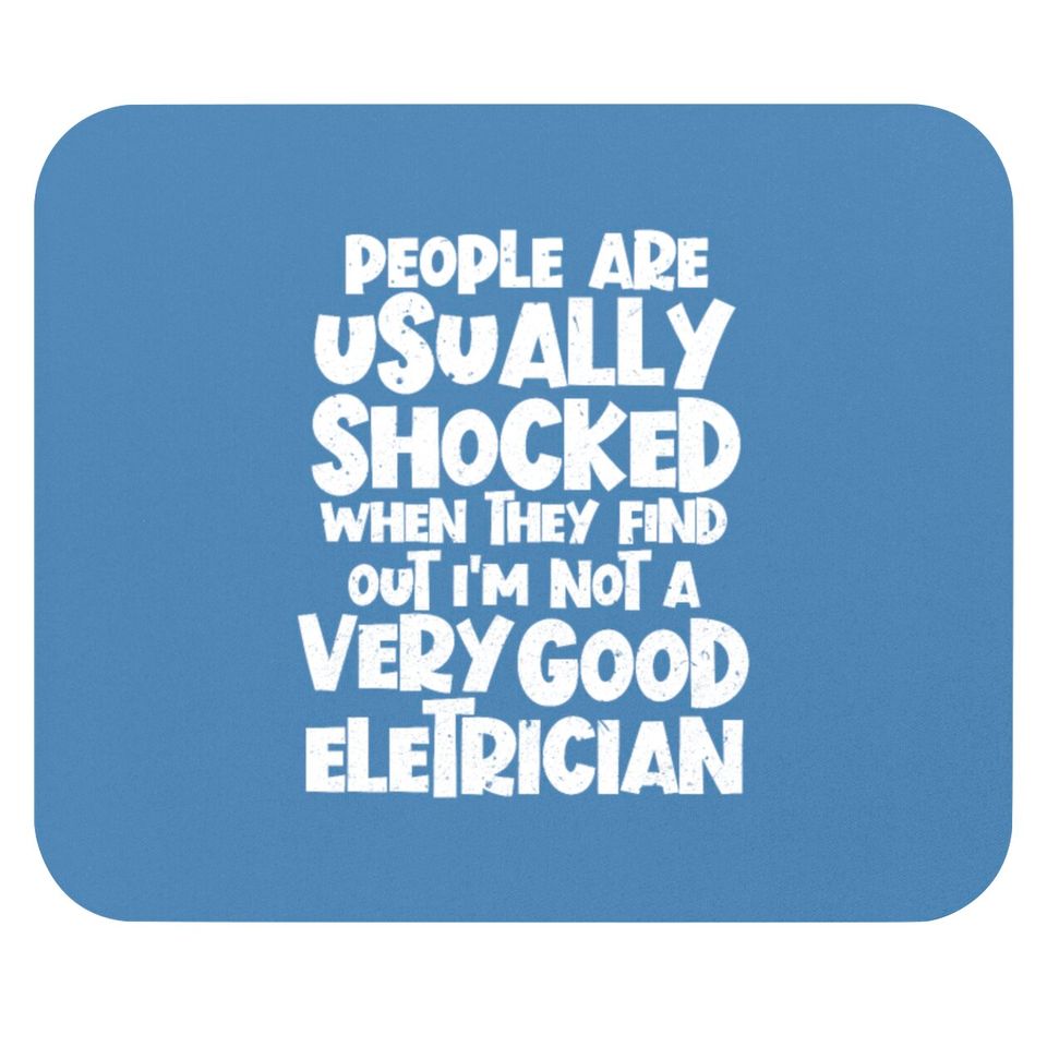 Electrician People Are Usually Shocked