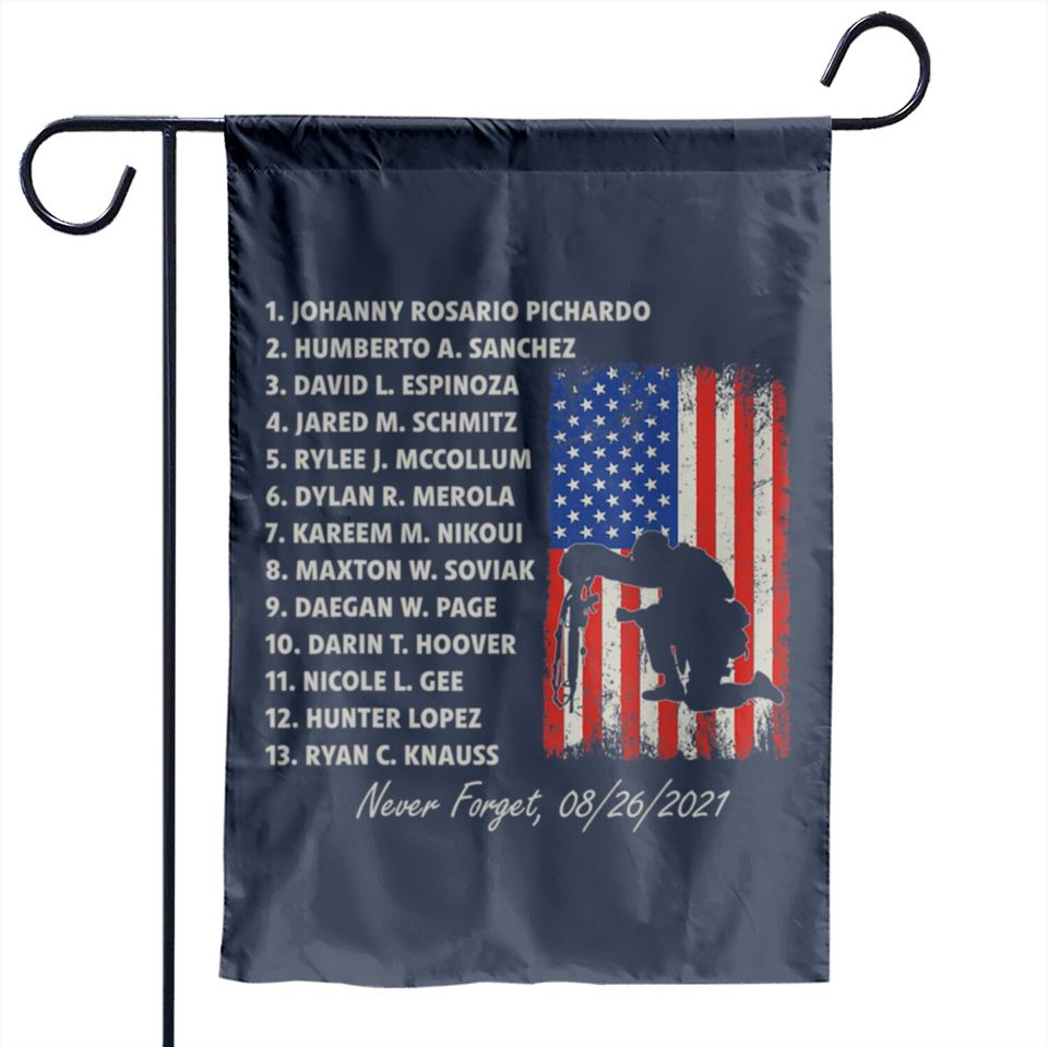 Never Forget The Names Of 13 Fallen Soldiers Garden Flags