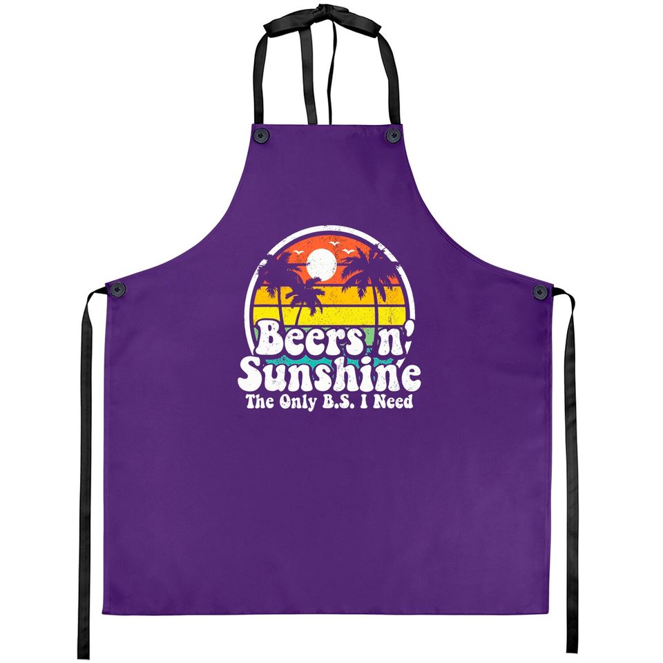 The Only BS I Need Is Beers and Sunshine Retro Beach Aprons