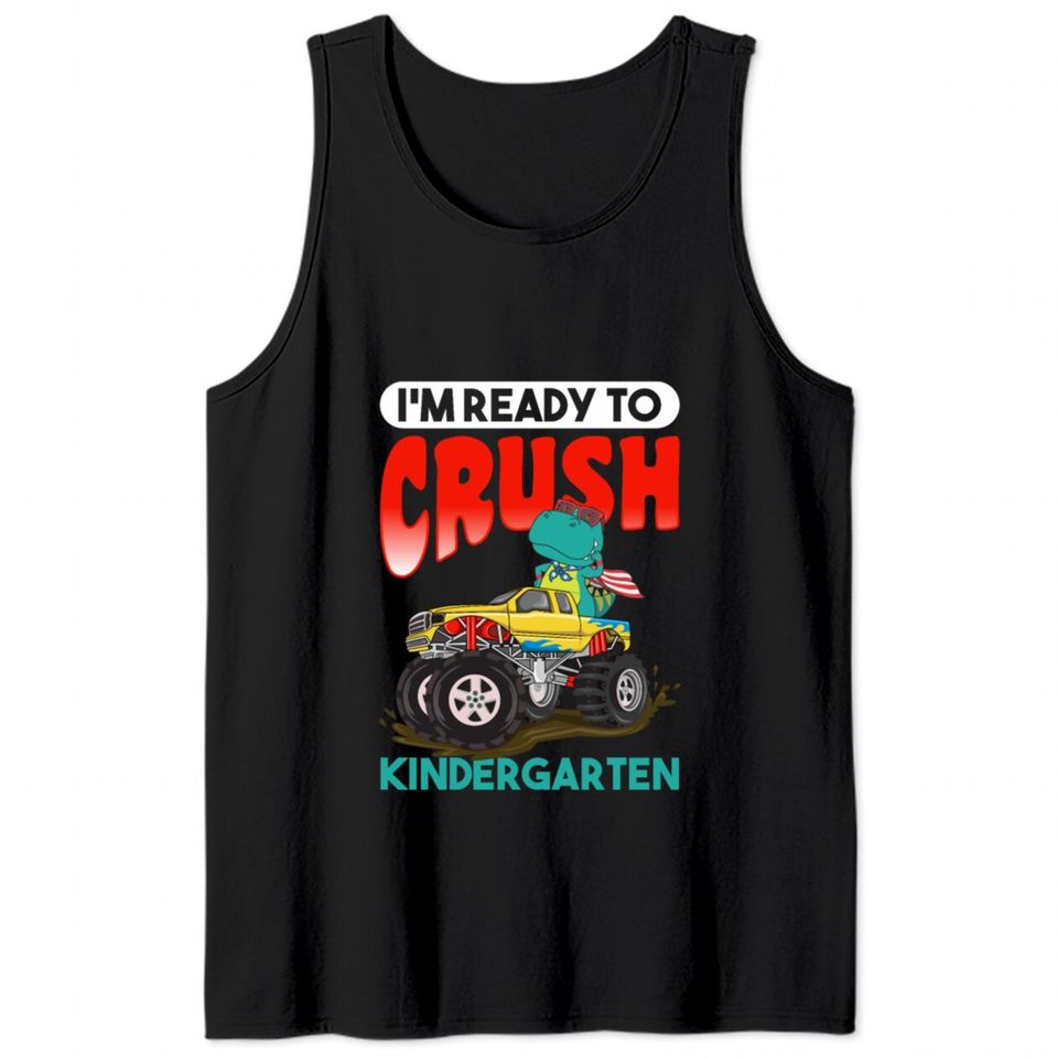 Kids I'm Ready To Crush Kindergarten Monster Truck Tank Tops