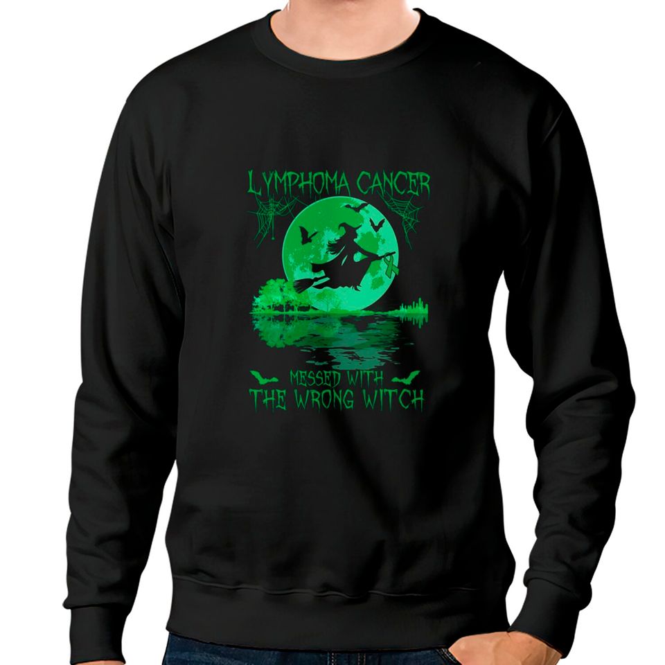 Lymphoma Cancer Messed With The Wrong Witch Lymphoma Awareness - Lymphoma Cancer - Sweatshirts