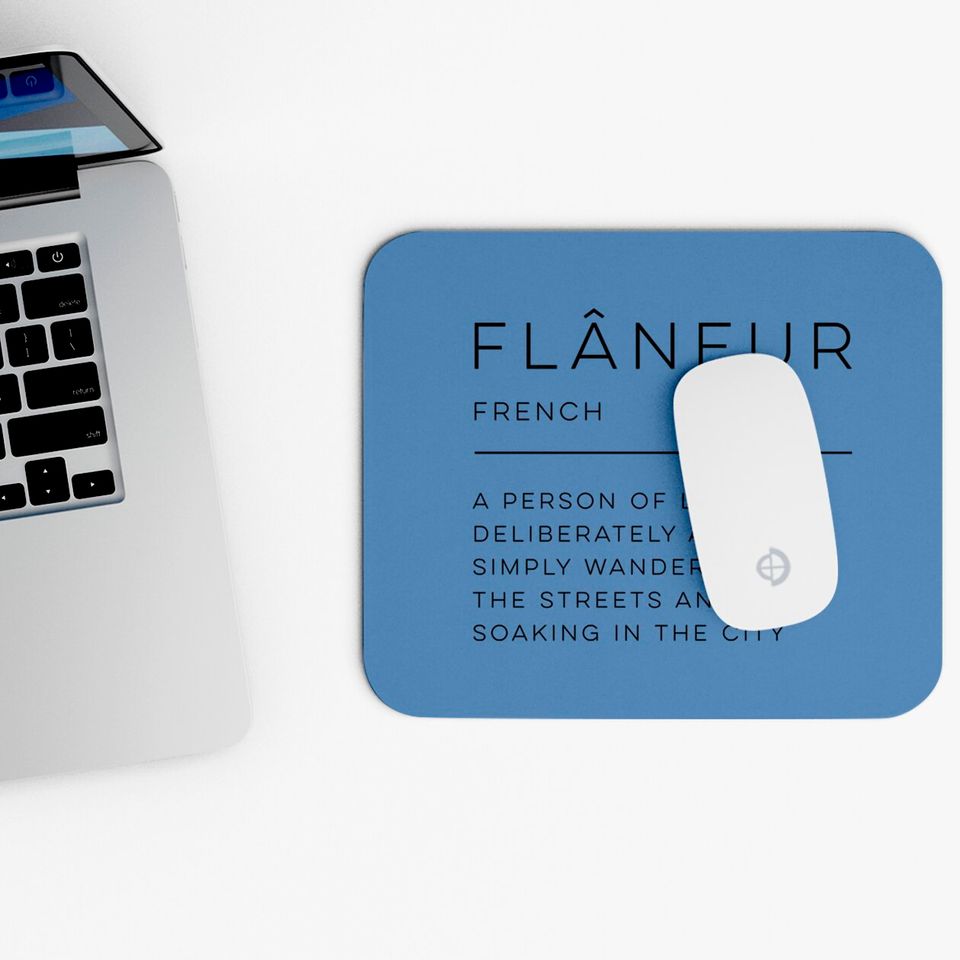 Flâneur Definition - Flaneur - Mouse Pads