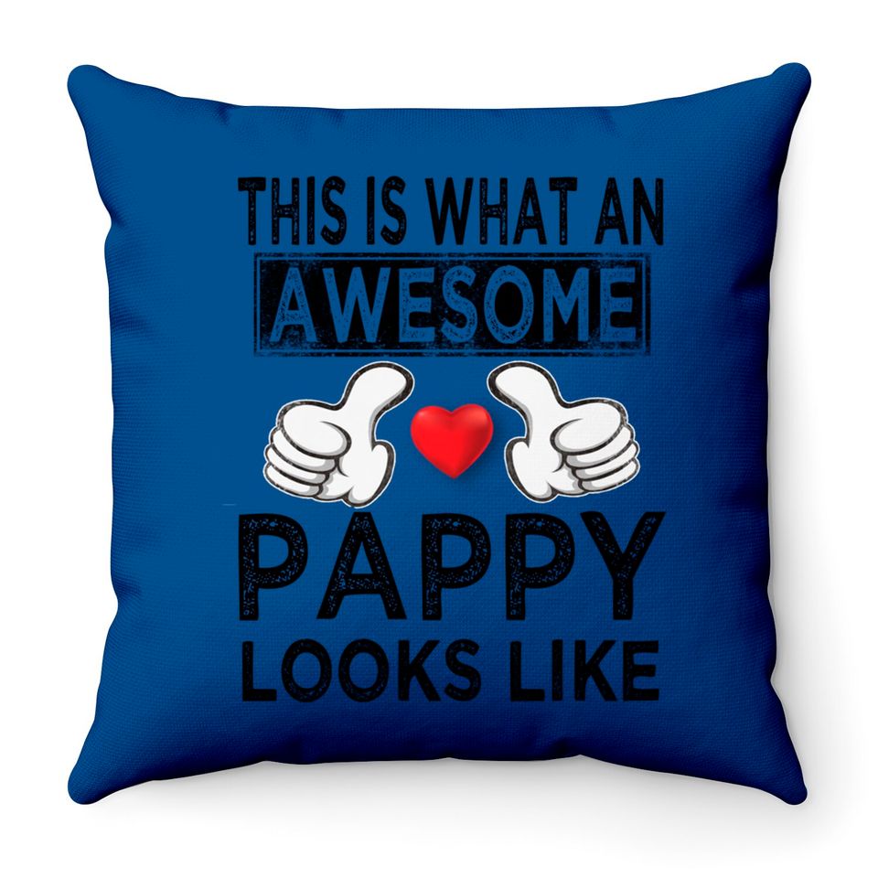 This is what an awesome pappy looks like - Pappy - Throw Pillows