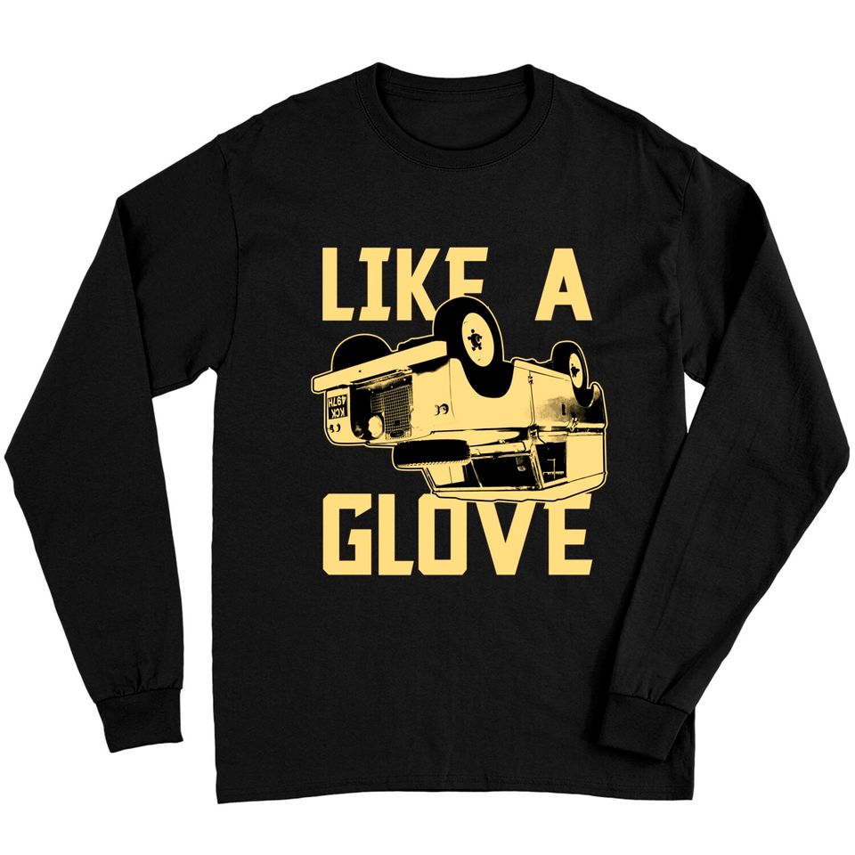 Like a Glove - Ace Ventura - Long Sleeves