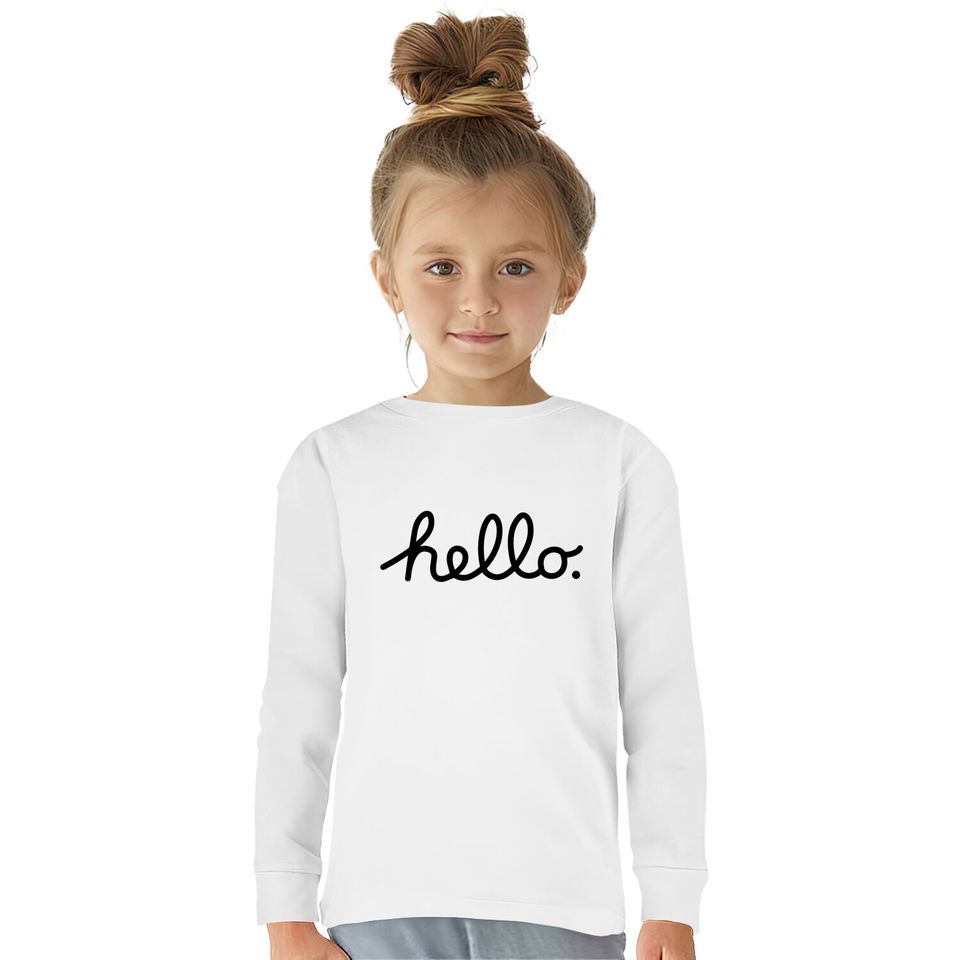 hello - Hello -  Kids Long Sleeve T-Shirts