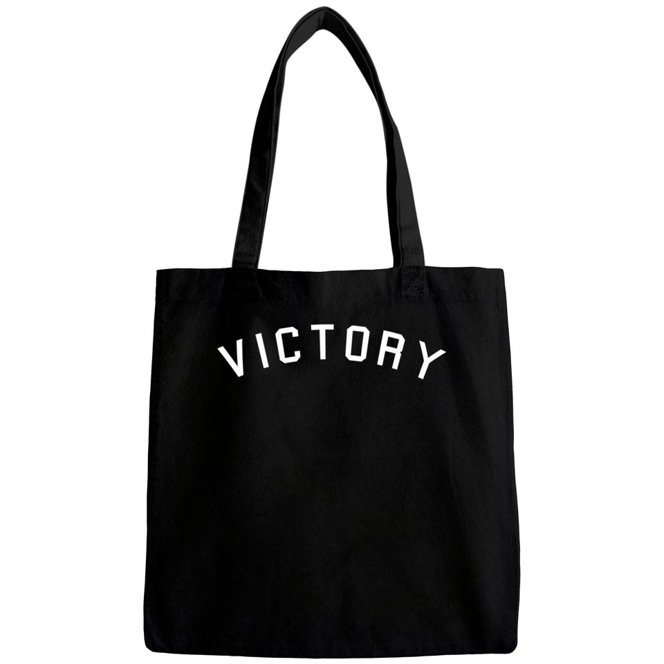 Victory - Victory Quote - Bags
