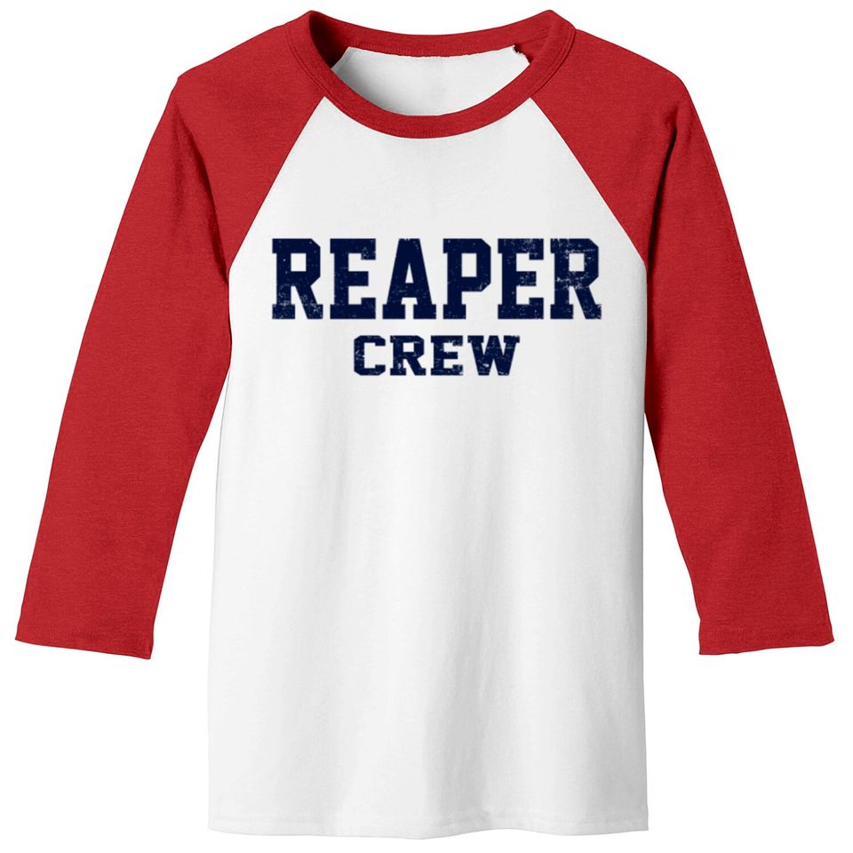 Reaper Crew Baseball Tees
