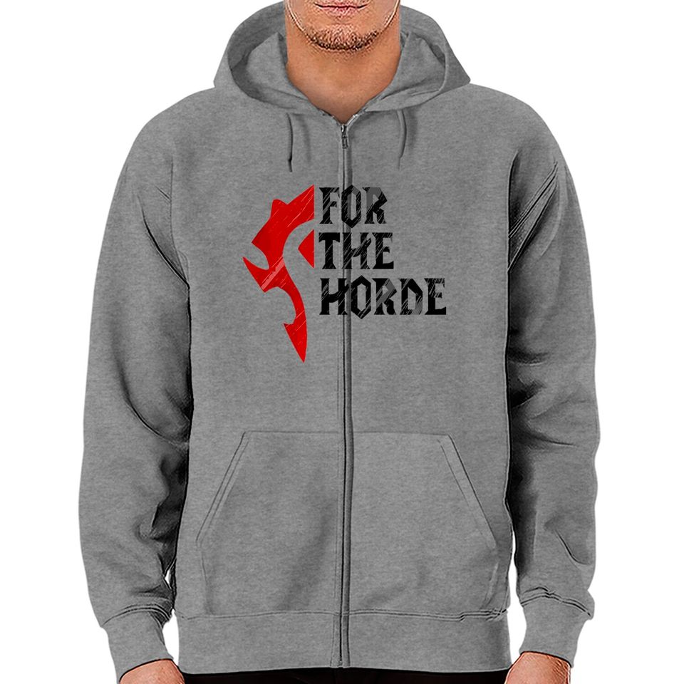 For The Horde! - Warcraft - Zip Hoodies