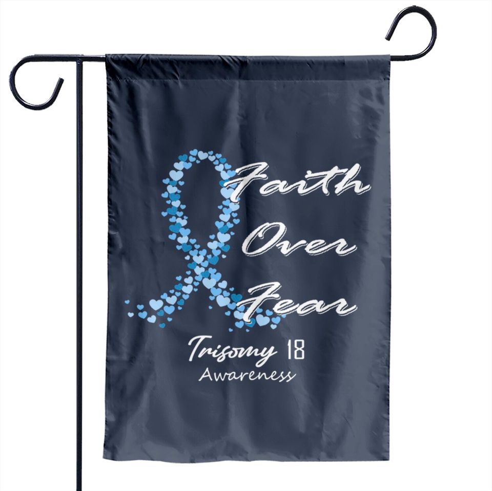 Trisomy 18 Awareness Faith Over Fear - In This Family We Fight Together - Trisomy 18 Awareness - Garden Flags