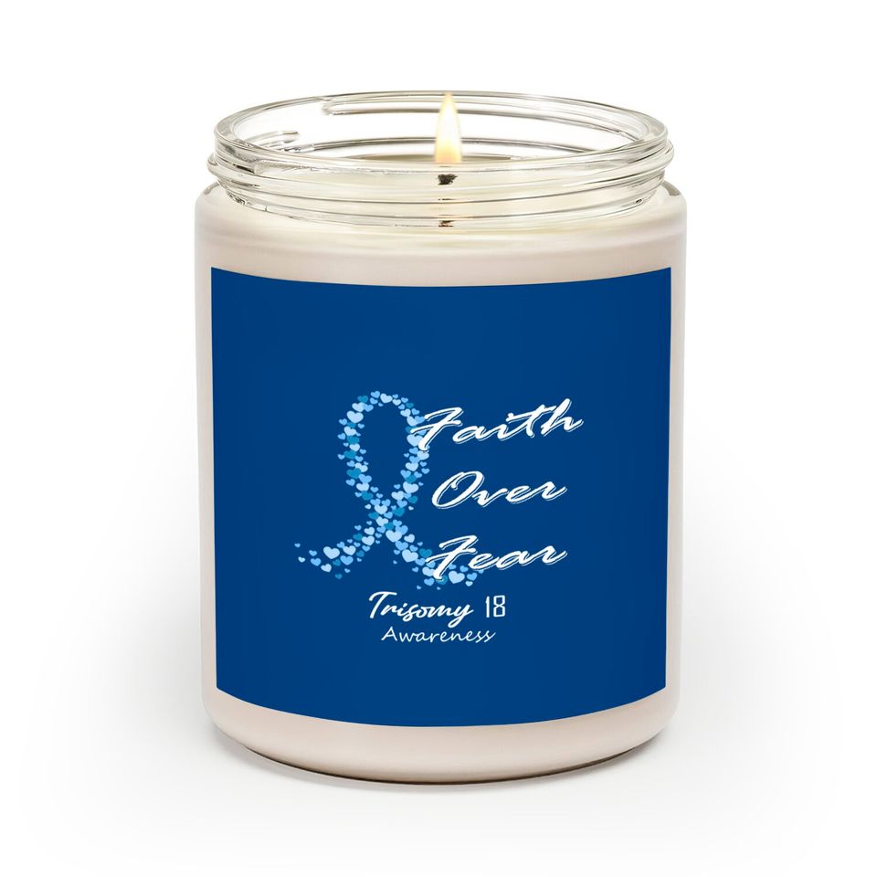 Trisomy 18 Awareness Faith Over Fear - In This Family We Fight Together - Trisomy 18 Awareness - Scented Candles