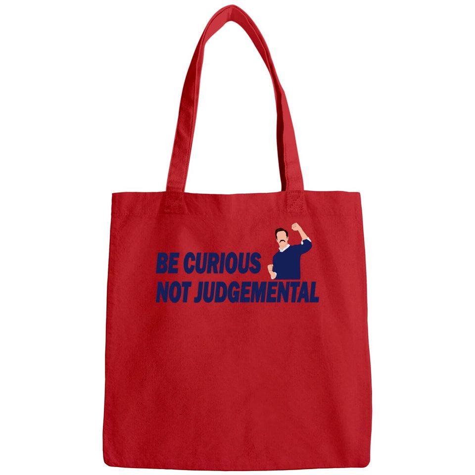 Be Curious Not Judgemental - Be Curious Not Judgemental - Bags