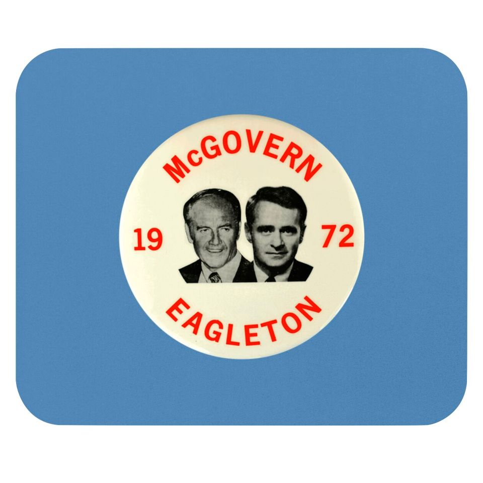 McGovern - Eagleton 1972 Presidential Campaign Button - Politics - Mouse Pads