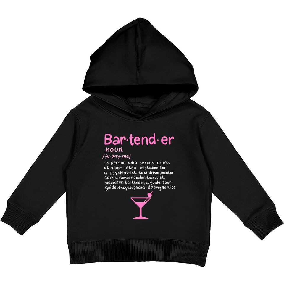 Bartender Noun Definition T Shirt Funny Cocktail B Kids Pullover Hoodies