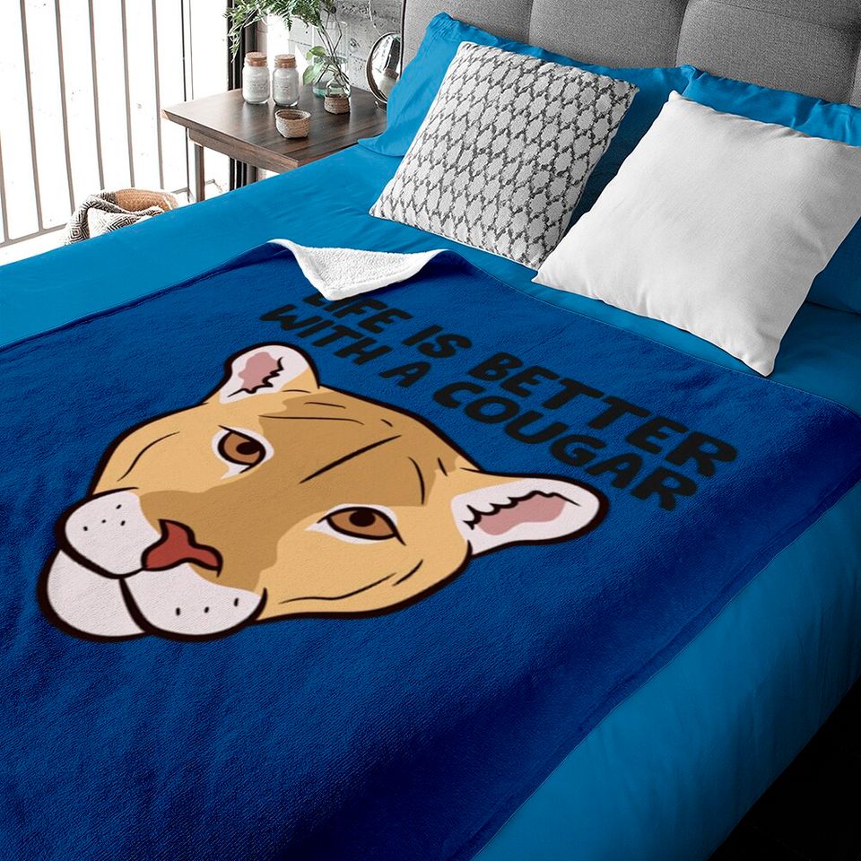 Funny Cougars Lover Life Is Better With Cougar Baby Blankets