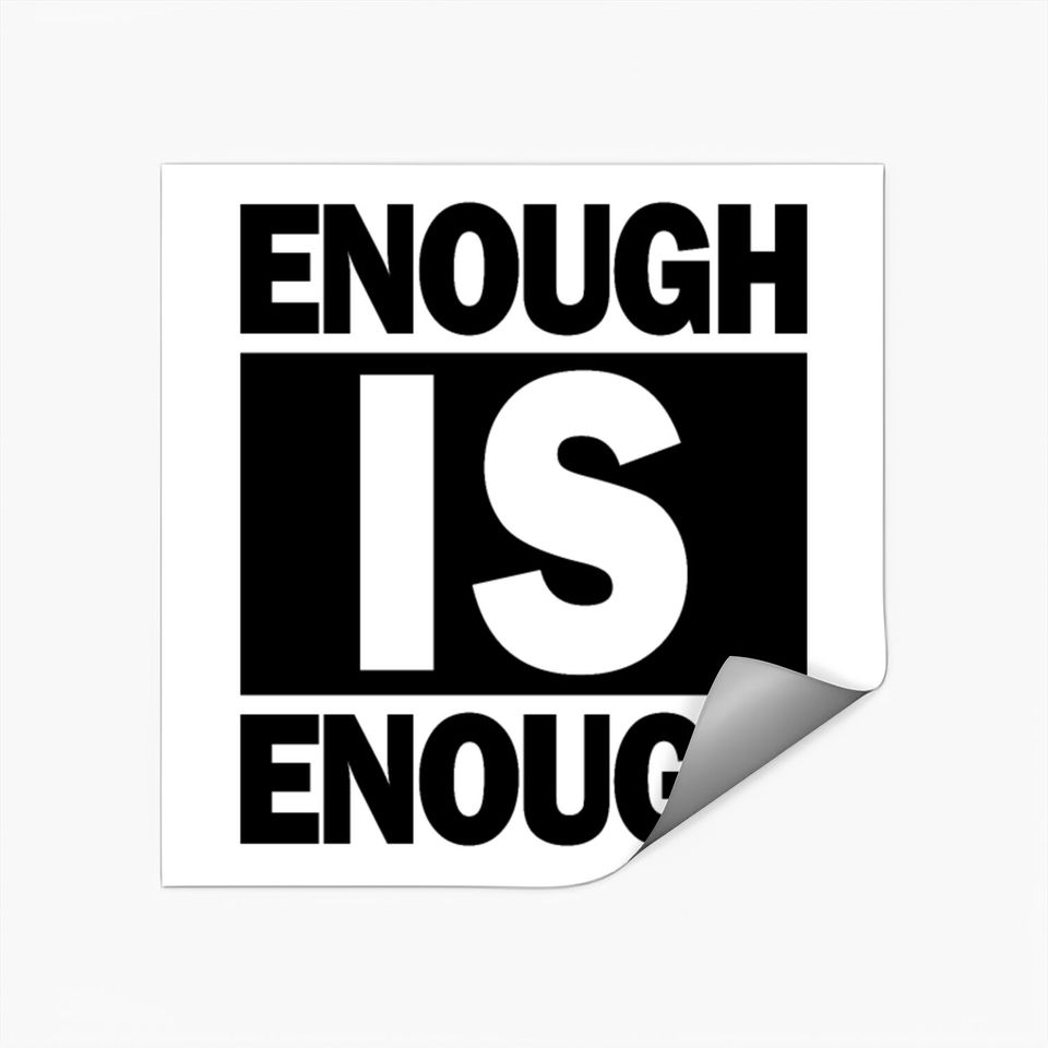 Enough is enough - Design