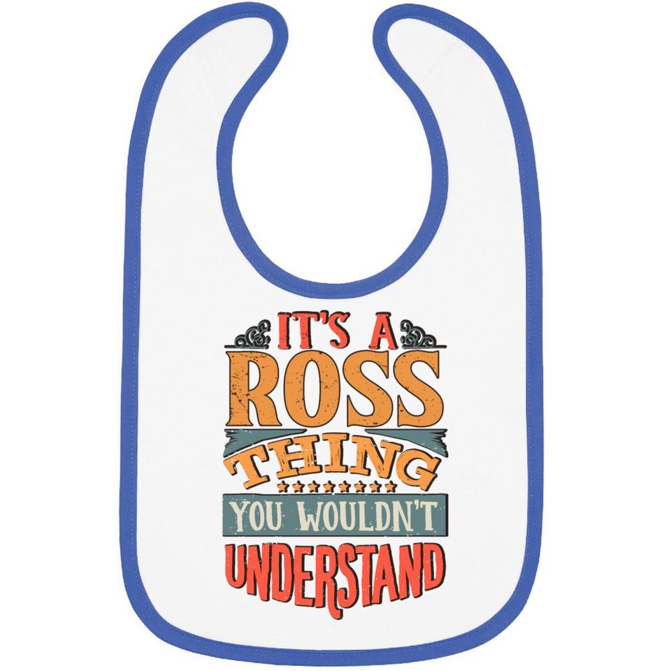 It's A Ross Thing You Wouldnt Understand - Ross