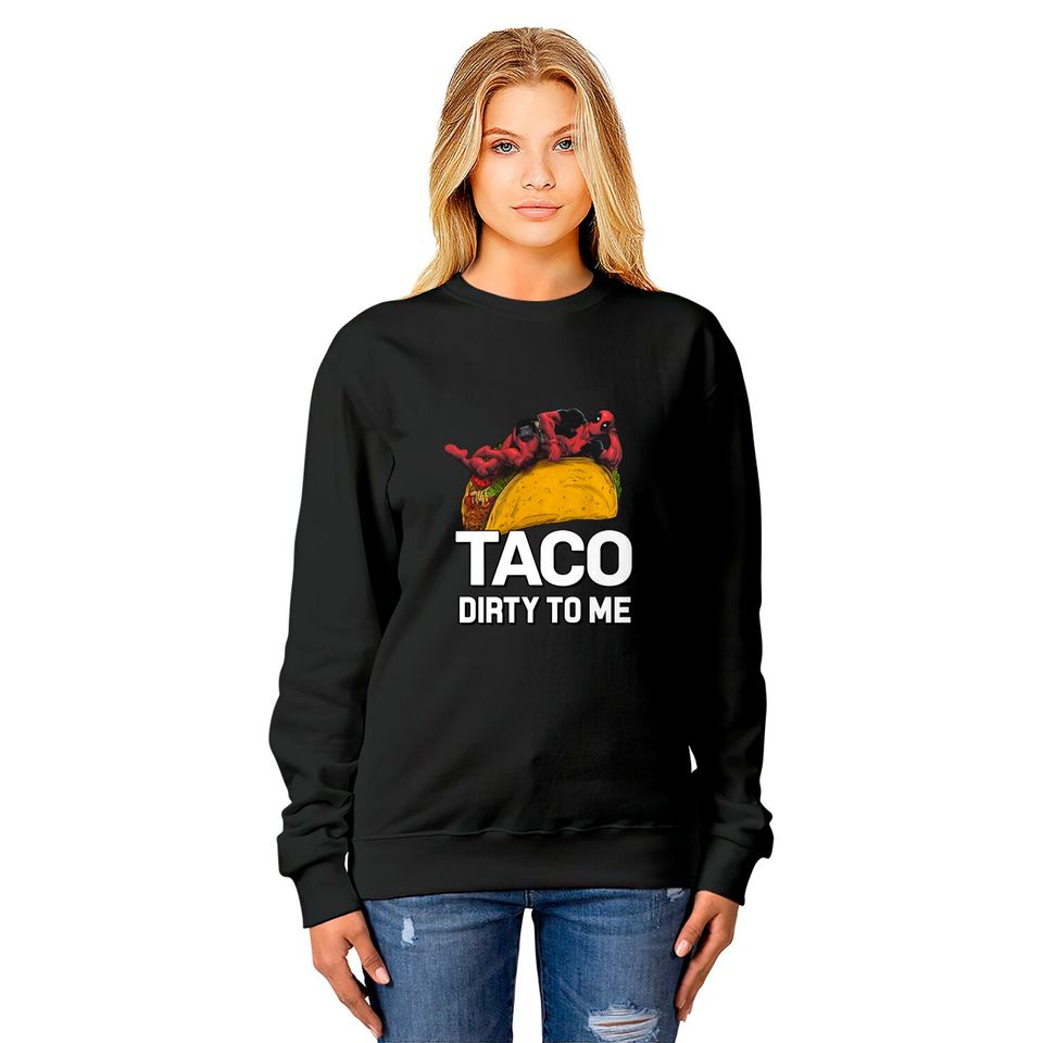 Marvel Deadpool Taco Dirty to Me Racerback Sweatshirts