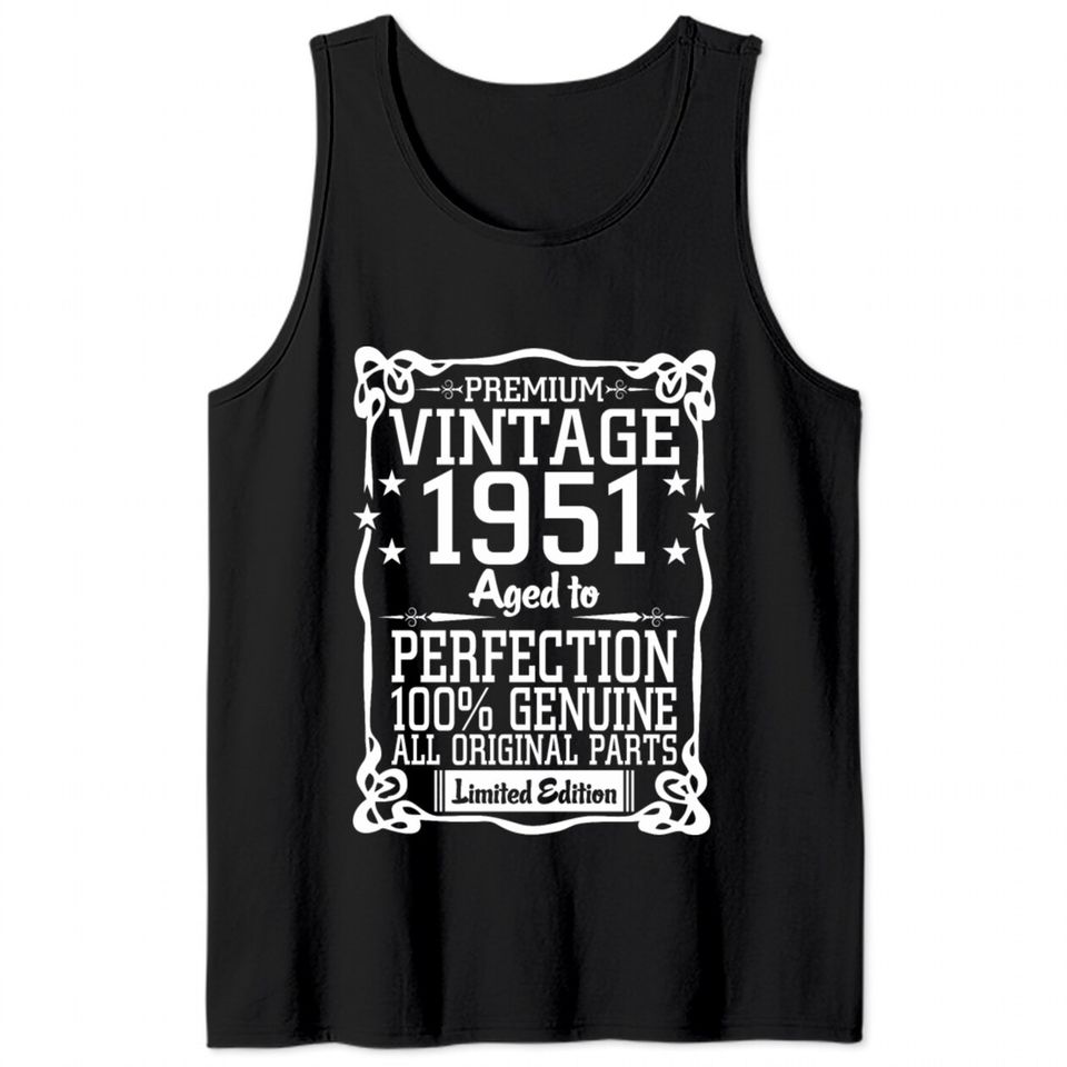 Premium Vintage 1951 Aged To Perfection 100% Genui