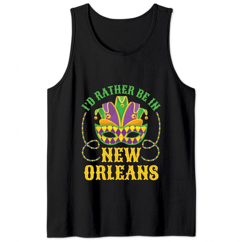 I'd Rather Be In New Orleans Mardi Gras