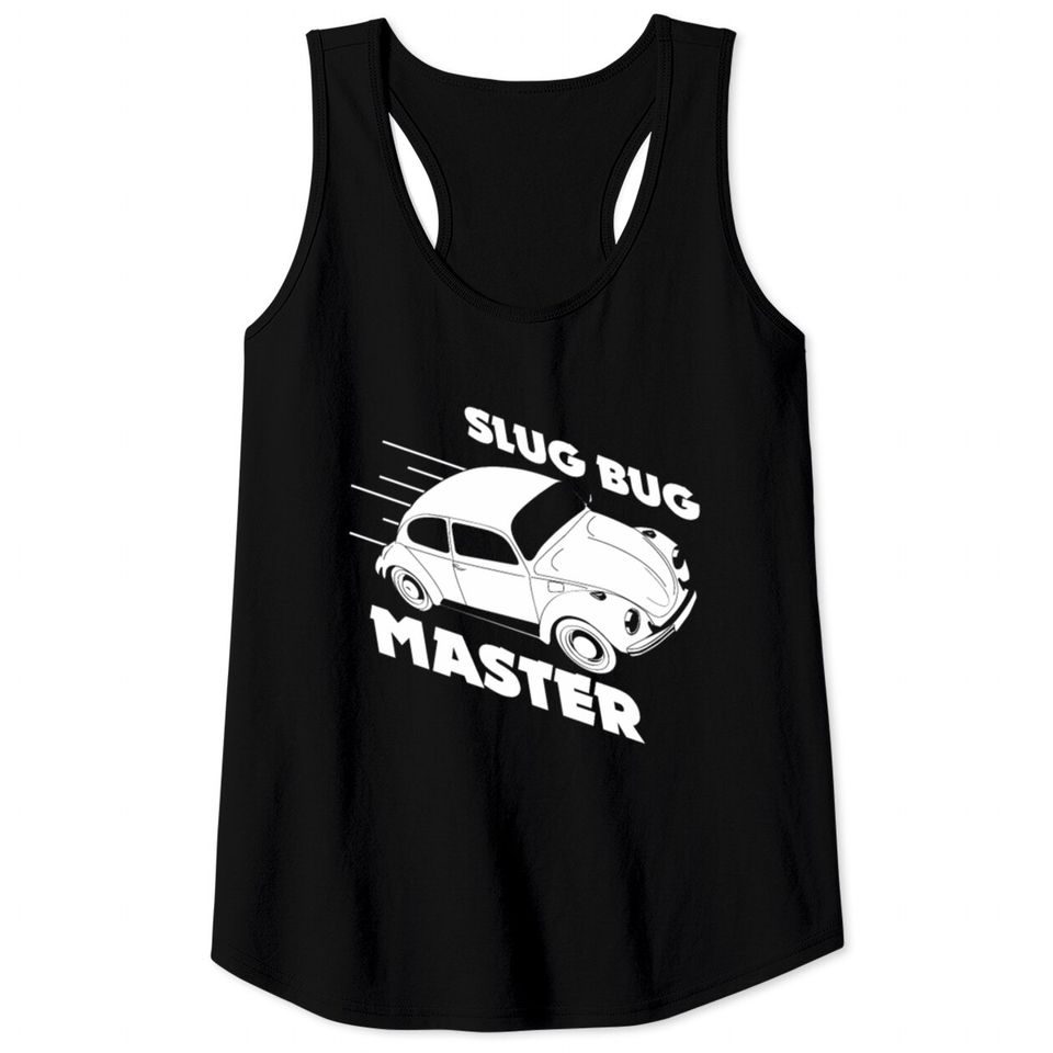 Slug Bug Master Car Gift Tank Tops