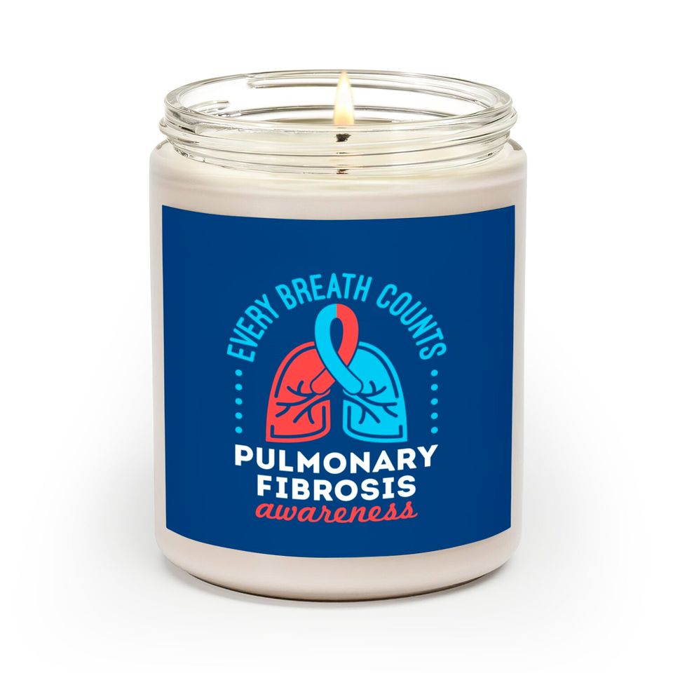 Pulmonary Fibrosis Awareness Every Breath Counts