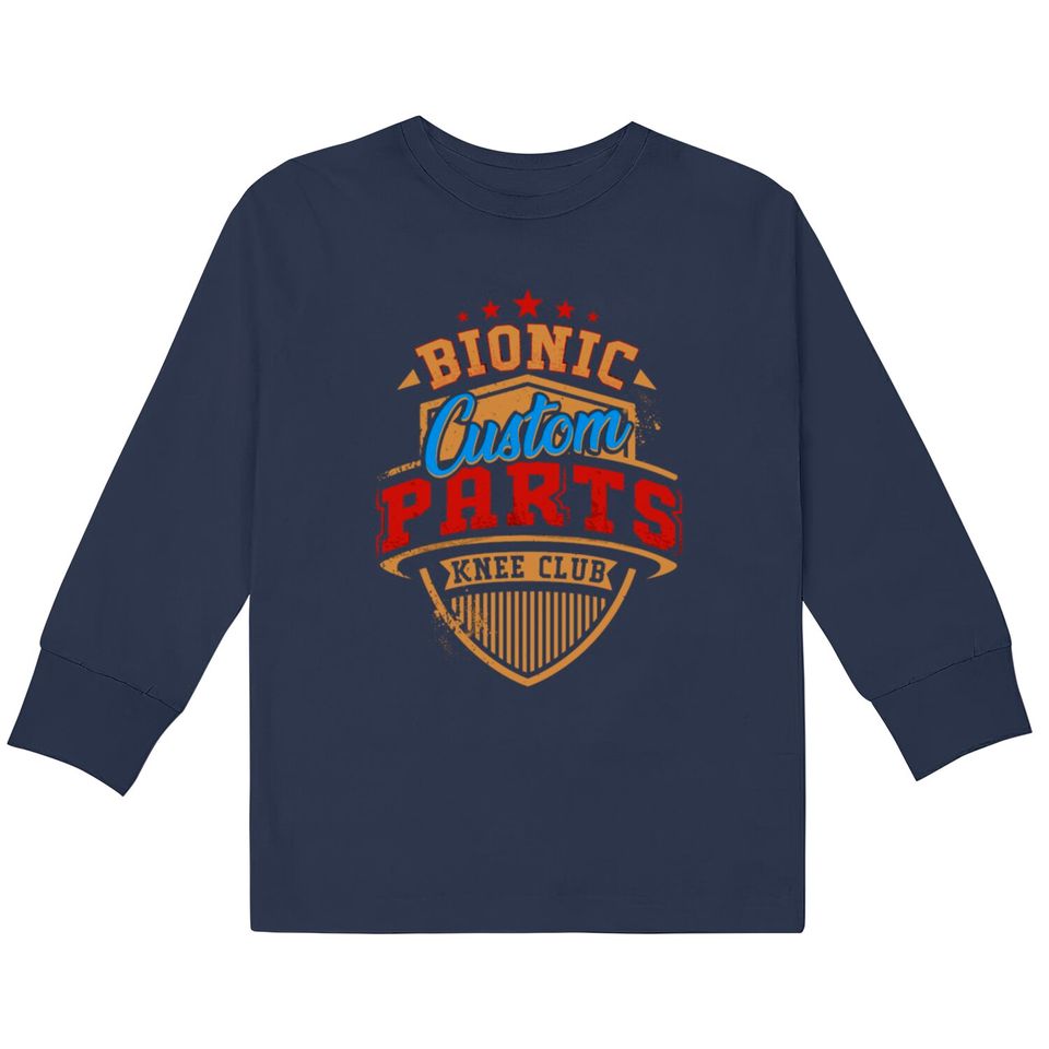 Knee Replacement Bionic Knee Club Custom Parts  Kids Long Sleeve T-Shirts