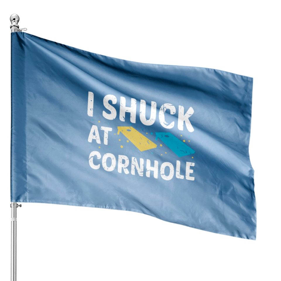 I Shuck At Cornhole House Flags