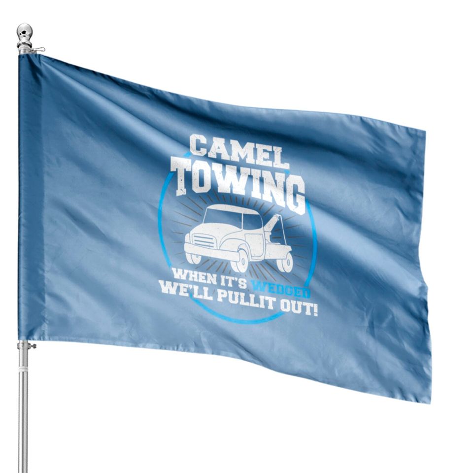 Camel Towing Funny Adult Humor Rude House Flags