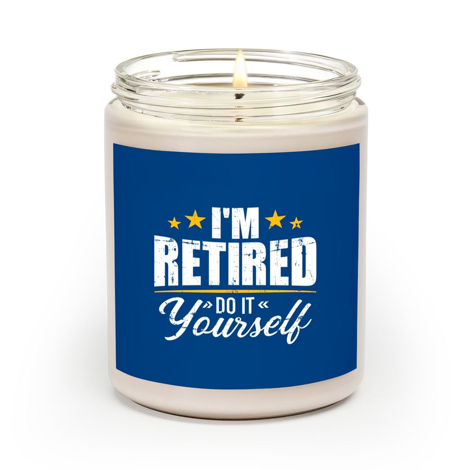 I'm retired do it yourself Scented Candles
