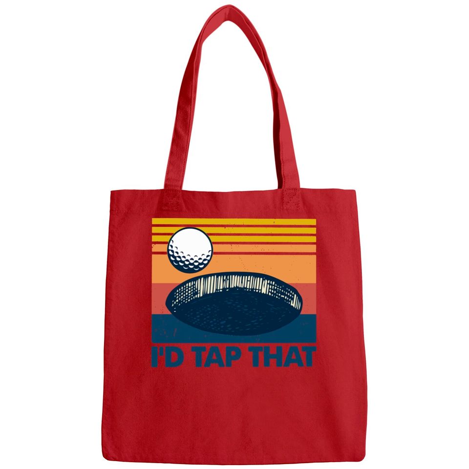 Retro Golf I'd Tap That - Id Tap That Golf Funny - Bags
