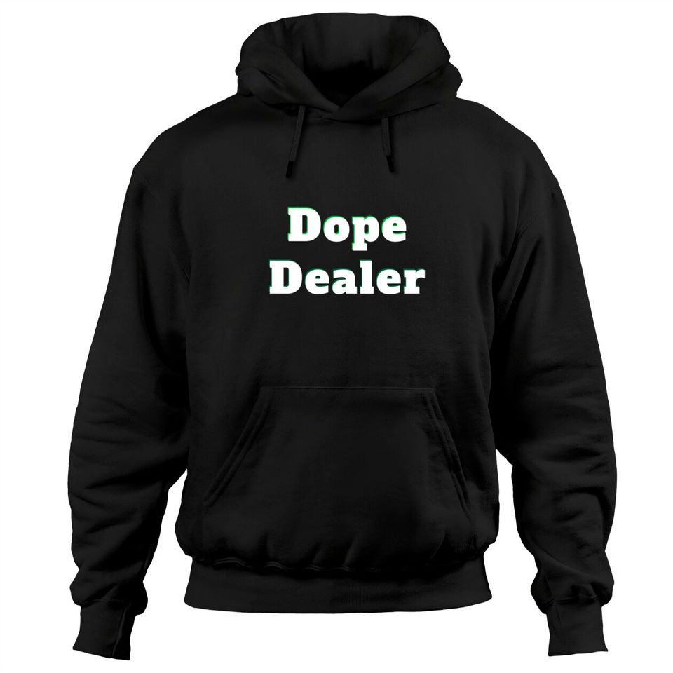 Dope Dealer Hoodies