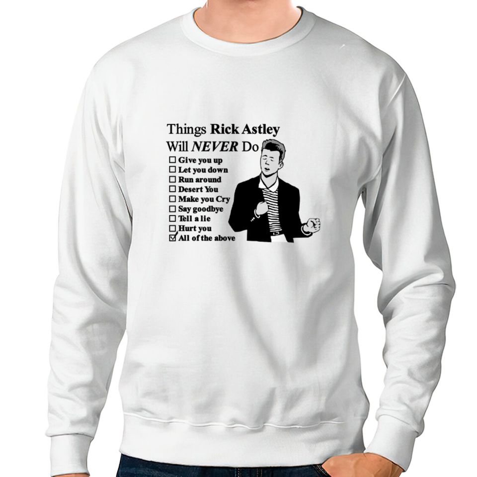 Rick Astley Sweatshirts
