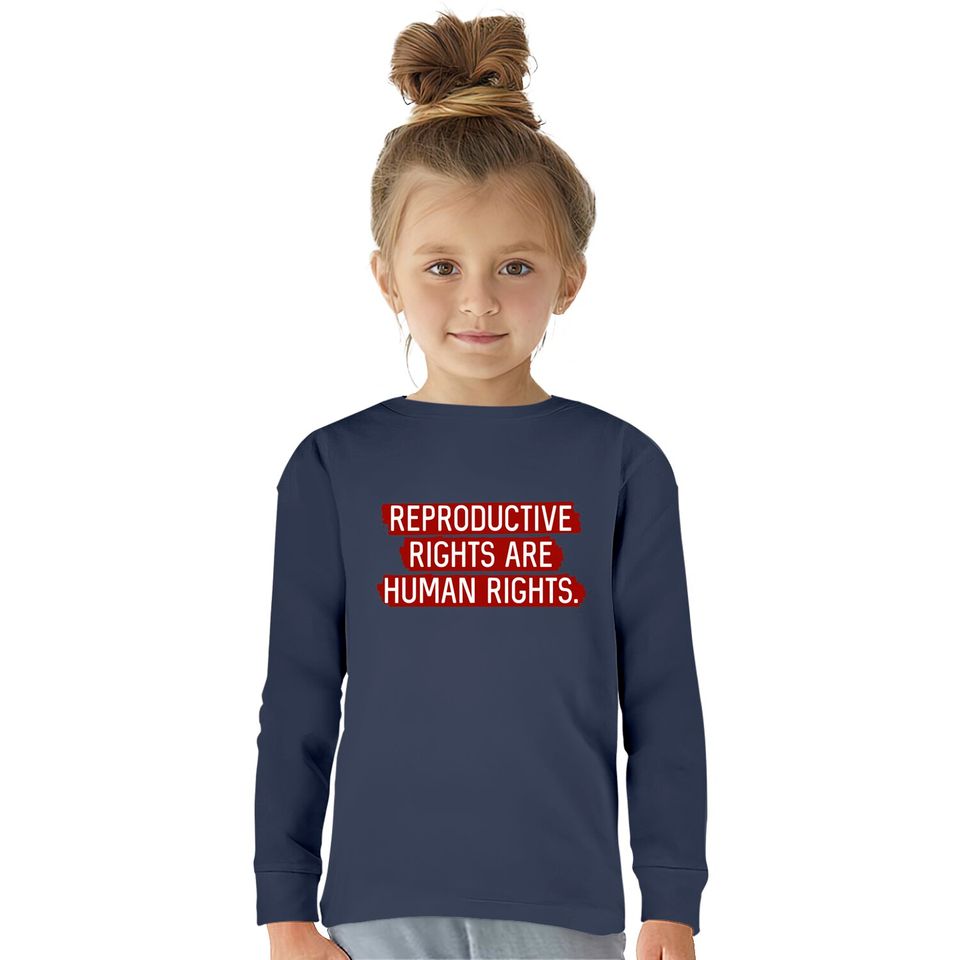 Red: Reproductive rights are human rights. - Reproductive Rights -  Kids Long Sleeve T-Shirts
