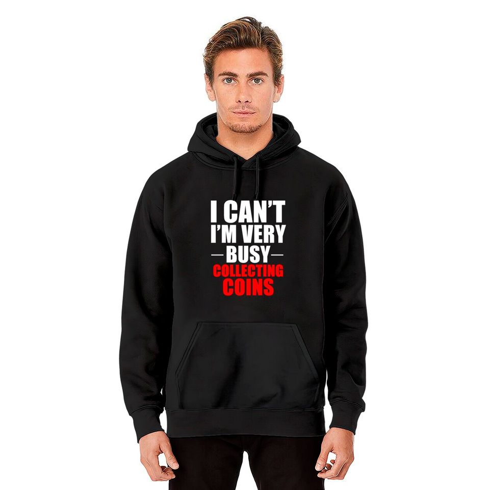 Coin Collector Collecting Gift Hoodies