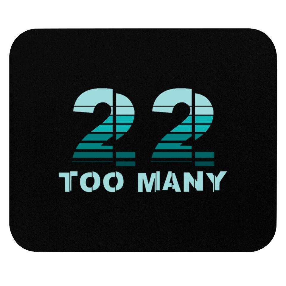 PTSD Awareness Month - 22 Too Many Military Vetera Mouse Pads